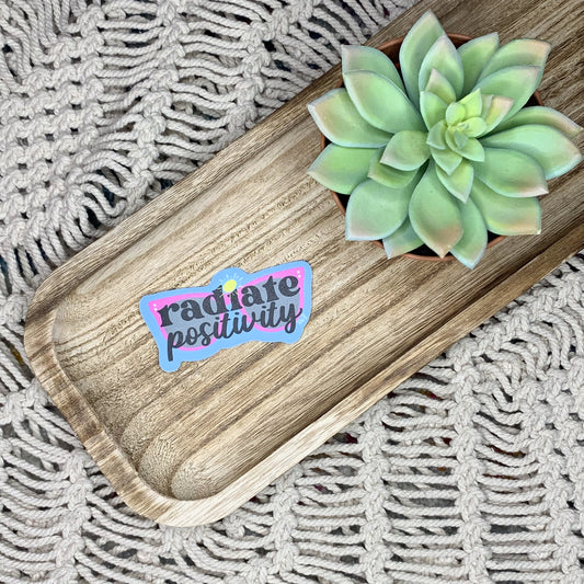 Radiate Positivity - Affirmation Sticker