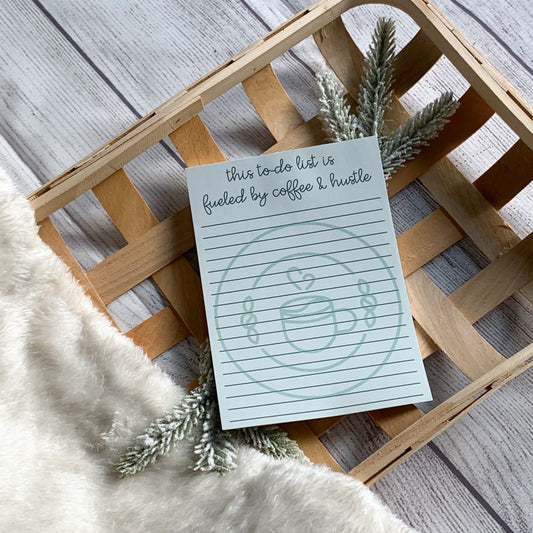 Fueled By Coffee & Hustle Notepad