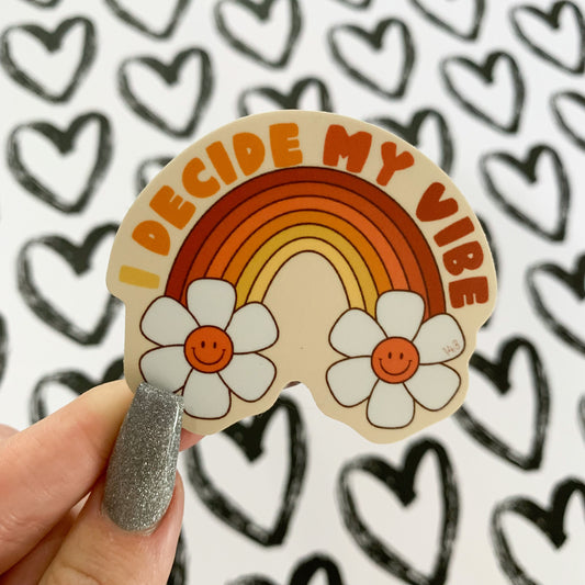 I Decide My Vibe - Affirmation Sticker