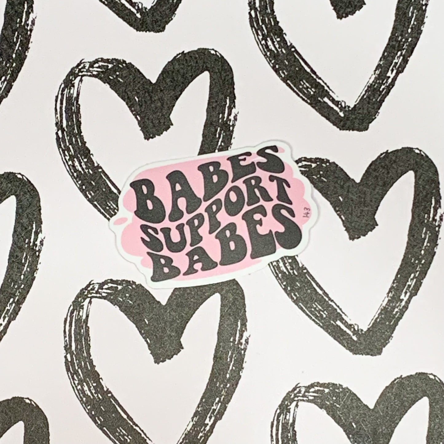 Babes Support Babes - Affirmation Sticker