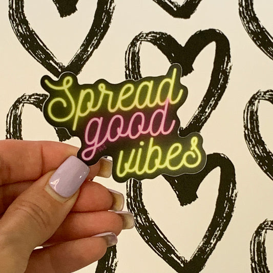 Spread Good Vibes - Affirmation Sticker
